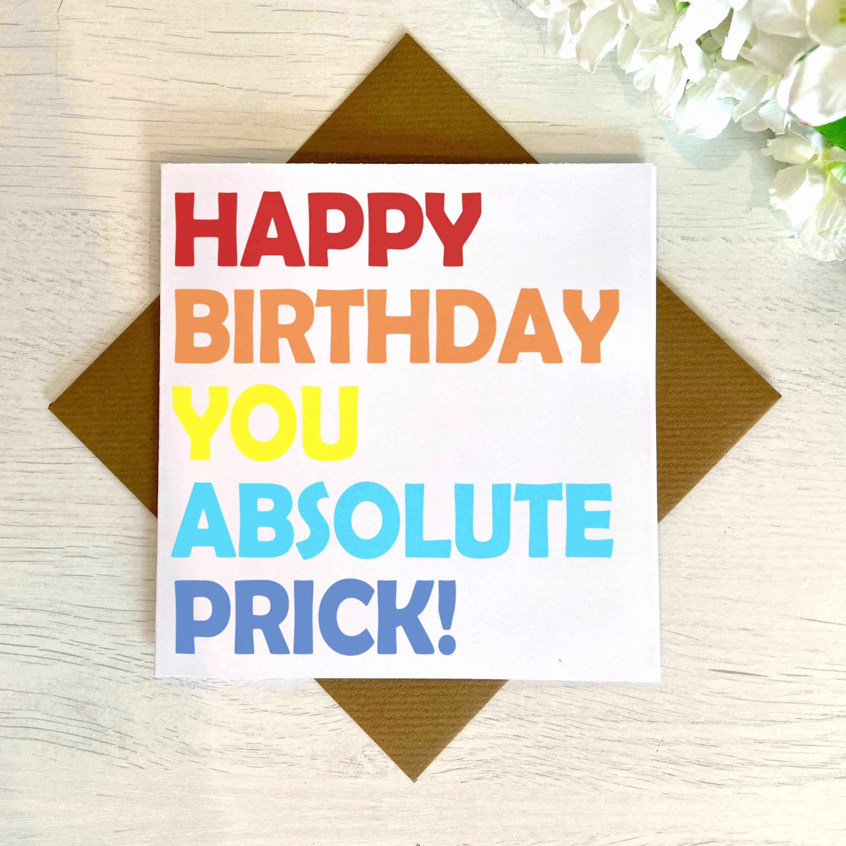 Happy Birthday You Absolute XXX - Greetings Card